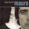 Mauro - Songs From A Bad Hat